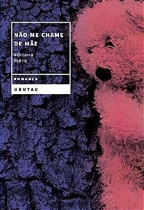 Não Me Chame De Mãe