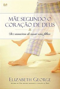 MÃE SEGUNDO O CORAÇÃO DE DEUS, UMA