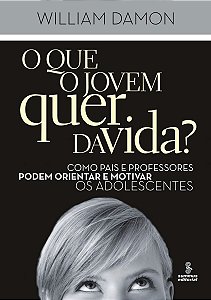 O Que o Jovem Quer da Vida?
