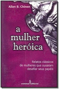 Mulher Heróica, A