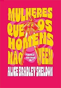Mulheres Que os Homens Não Veem