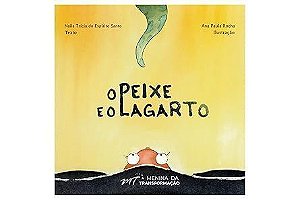 O Peixe e o Lagarto