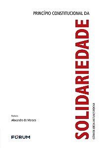 Princípio Constitucional da Solidariedade - 01Ed/25