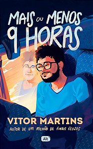 Mais Ou Menos 9 Horas