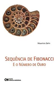 Sequência de Fibonacci e o Número de Ouro