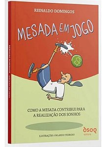 Mesada Em Jogo - Como a Mesada Contribui Para a Realização Dos Sonhos