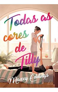 Todas as Cores de Tilly
