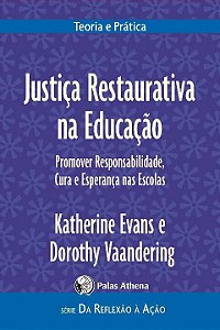 Justiça Restaurativa Na Educação