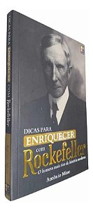 Dicas Para Enriquecer Com Rockefeller