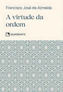 A Virtude da Ordem