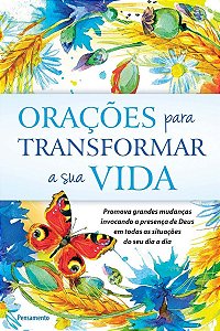 Orações Para Transformar a Sua Vida
