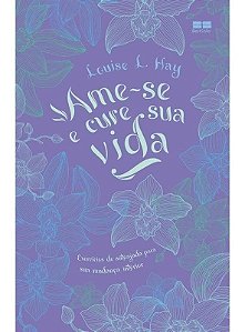 Ame-se e Cure Sua Vida