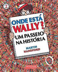 Onde está Wally? 2 Um passeio na história (reimpressão 2019)