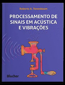 Processamento de Sinais Em Acústica e Vibrações