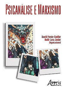 Psicanálise e Marxismo - As Violências Em Tempos de Capitalismo