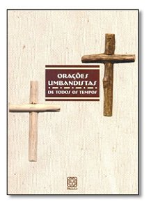 Orações Umbandistas De Todos Os Tempos