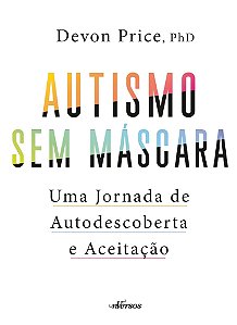 Autismo Sem Máscara - Uma Jornada de Autodescoberta e Aceitação