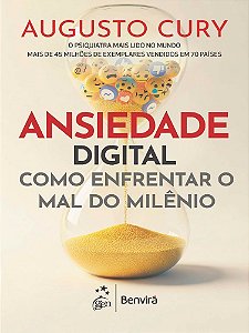 Ansiedade Digital: Um Guia Para Entender E Enfrentar O Mal Do Milênio