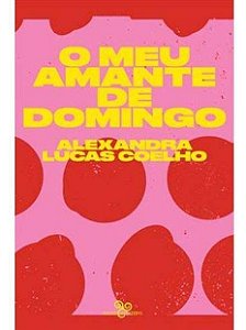 o Meu Amante De Domingo