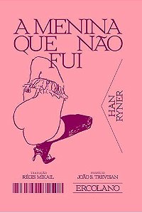 A Menina Que Não Fui