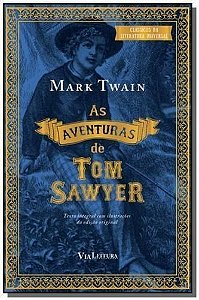 As Aventuras De Tom Sawyer - Texto Integral Com As Ilustrações Originais