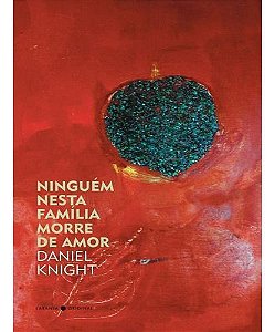 Ninguém Nesta Família Morre De Amor - a Ateia, Parte 1