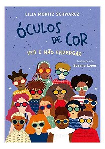 Óculos De Cor - Ver e Não Enxergar