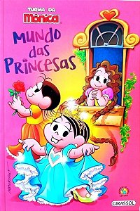 Turma da Mônica - Mundo Das Princesas