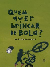Quem Quer Brincar de Bola?