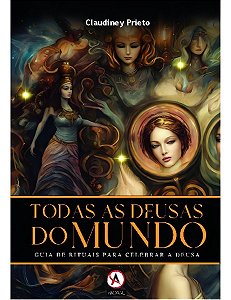 Todas As Deusas Do Mundo