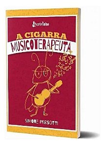 A Cigarra Musicoterapeuta