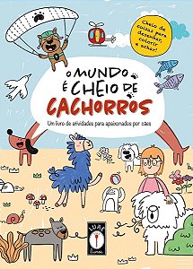 O Mundo É Cheio De Cachorros