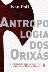 Antropologia dos Orixás