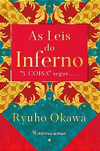 As Leis do Inferno - "A Coisa" Segue.....