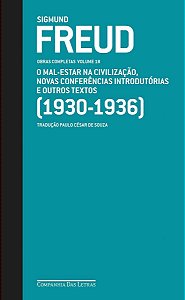 Freud (1930-1936) o Mal-estar Na Civilização e Outros Textos