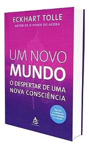 Um Novo Mundo - o Despertar De Uma Nova Consciência