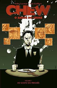 Chew - o Sabor Do Crime - Vol.01