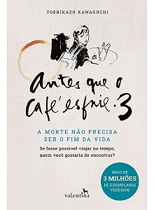 Antes Que o Café Esfrie 3 - A Morte Não Precisa Ser o Fim da Vida