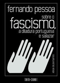 Sobre o Fascismo, a Ditadura Portuguesa e Salazar