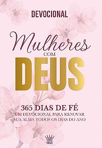 Mulheres Com Deus - 365 Dias De Fé - Devocional
