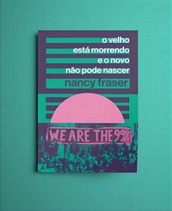 O Velho Esta Morrendo e o Novo Nao Pode Nascer