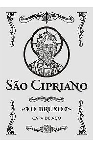 São Cipriano,o Bruxo-capa de Aço