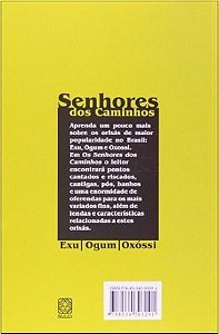 Os Senhores Dos Caminhos: Exu,ogum e Oxossi