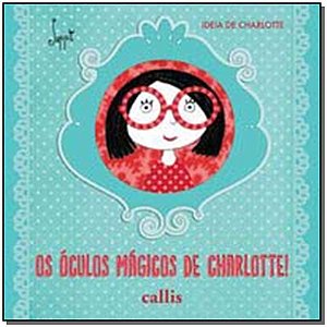 Oculos Magicos De Charlotte, Os