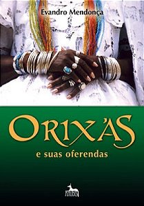 Orixas e Suas Oferendas