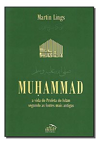 Muhammad - a Vida do Profeta do Islãm