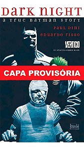 Noite de Trevas - Uma História Real do Batman - Edição de Luxo