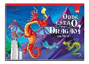 Livro Pop-Up - Onde Está o Dragão?