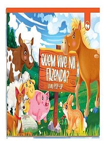 Livro Pop-up - Quem Vive na Fazenda?