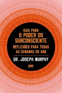 Guia Para o Poder Do Subconsciente